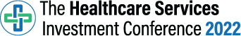 The Healthcare Services Investment Conference 2022